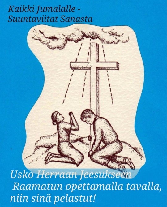 Kaikki Jumalalle – Suuntaviitat Sanasta